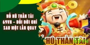 no-hu-than-tai-69vn